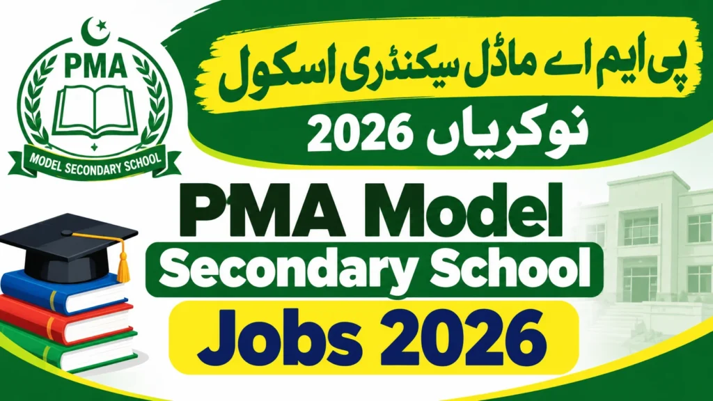 PMA Model Secondary School Jobs 2026