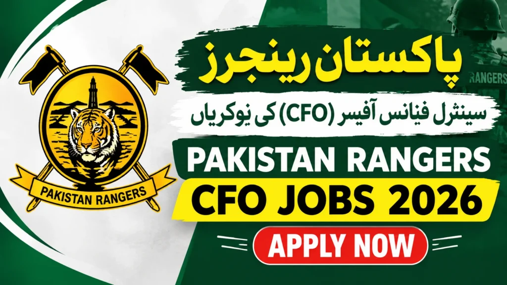 Pakistan Rangers CFO Jobs 2026 Apply Now